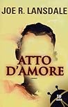 Atto d'amore by Joe R. Lansdale