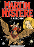 Martin Mystère Albo Gigante n.11: Il re rosso