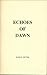 Echoes of Dawn