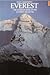 Everest: The Ultimate Book of the Ultimate Mountain