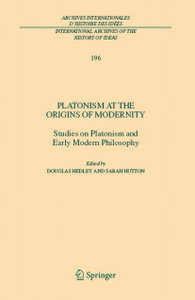 Platonism at the Origins of Modernity: Studies on Platonism and Early Modern Philosophy (Kindle Edition)