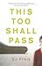 This Too Shall Pass