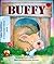 Buffy (Welcome to My World/Literacy 2000 Stage 1)