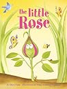 The Little Rose by Sheri   Fink The Little Rose by Sheri   Fink