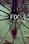 Fix Me by Rune Michaels