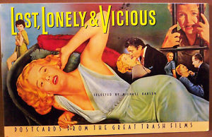 Lost, Lonely & Vicious: Postcards from the Great Trash Films (Paperback)