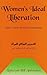 Women's Ideal Liberation by Rukaiyah Laurel Hill Abduls...