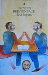 End Papers: Essays, Letters, Articles of Faith, Workbook Notes