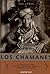 Los Chamanes. El viaje del alma. Fuerzas y poderes mágicos. Extásis y curación