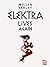 Elektra Lives Again