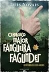 O Heróico Major Fangueira Fagundes by Luís Novais O Heróico Major Fangueira Fagundes by Luís Novais