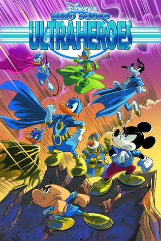 Disney's Hero Squad: Ultraheroes Vol 3: The Ultimate Threat