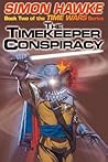 The Timekeeper Conspiracy by Simon Hawke