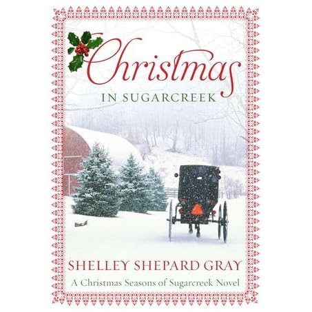 Christmas In Sugarcreek Oh 2022 Christmas In Sugarcreek By Shelley Shepard Gray