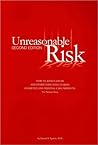 Unreasonable Risk Unreasonable Risk
