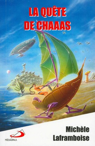 La quête de Chaaas (La quête de Chaaas, #1)