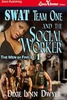 SWAT Team One and the Social Worker
