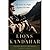 Lions of Kandahar by Rusty Bradley