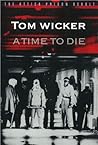 A Time to Die: Th...