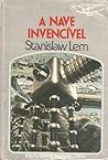 A Nave Invencível by Stanisław Lem