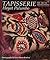 Tapisserie: the Art of Needlepoint