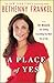 A Place of Yes: 10 Rules fo...