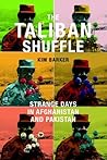 The Taliban Shuffle by Kim Barker