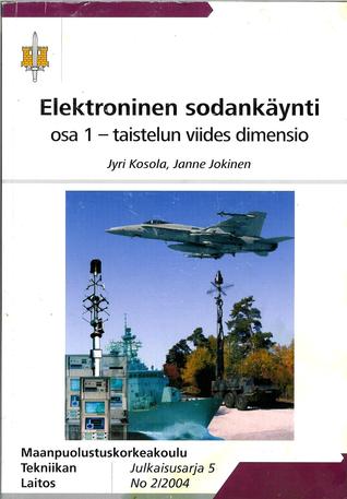 Elektroninen sodankäynti osa 1 - Taistelun viides dimensio
