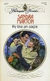 Fly Like An Eagle by Sandra Marton