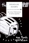La vita, l'universo e tutto quanto by Douglas Adams