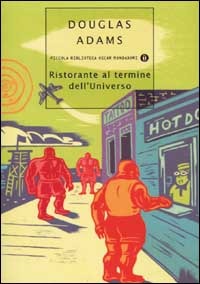 Ristorante al termine dell'Universo (Guida galattica per gli autostoppisti, #2)