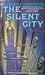 The Silent City (Silent Cit...