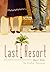 Last Resort by Rebecca L. Boschee