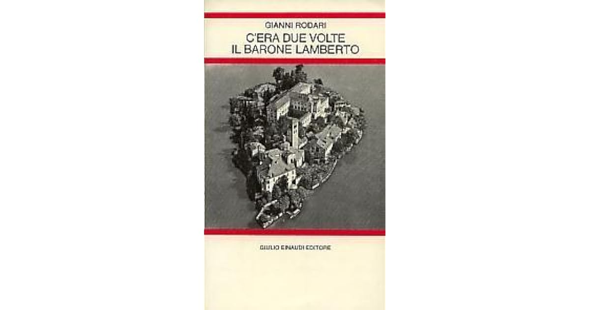 C'era due volte il barone Lamberto by Gianni Rodari