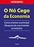 O Nó Cego da Economia