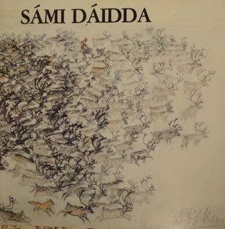 Sámi Dáidda - Samisk Konst, Saamelainen taide (Paperback)