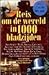 Reis om de wereld in 1000 b...