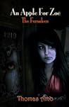 An Apple For Zoe The Forsaken by Thomas Amo
