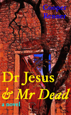 Dr Jesus and Mr Dead