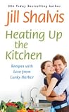 Heating Up the Kitchen by Jill Shalvis