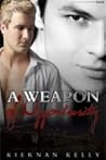 A Weapon of Opportunity by Kiernan Kelly