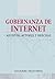 Gobernanza de Internet. Asuntos, actores y brechas