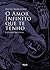 O Amor Infinito que te tenho e outras histórias
