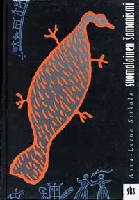 Suomalainen samanismi: Mielikuvien historiaa (Hardcover)