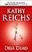 Déjà Dead by Kathy Reichs Déjà Dead by Kathy Reichs