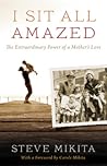 I Sit All Amazed:...