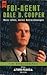 FBI- Agent Dale B. Cooper. Twin Peaks. Mein Leben, meine Aufzeichnungen. Eine Autobiographie.