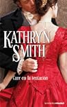 Caer en la tentación by Kathryn Smith