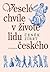 Veselé chvíle v životě lidu českého by Čeněk Zíbrt