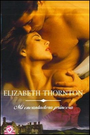 Mi encantadora princesa (Princesas, #2)
